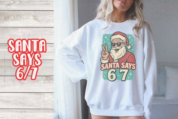 Download Santa Says 6 7 Retro Graphic - Premium Resources